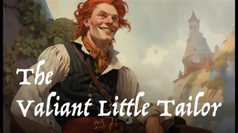  The Valiant Tailor : Een Verhaal Over Vroedendom En Voorliefde voor Luchtkastelen!